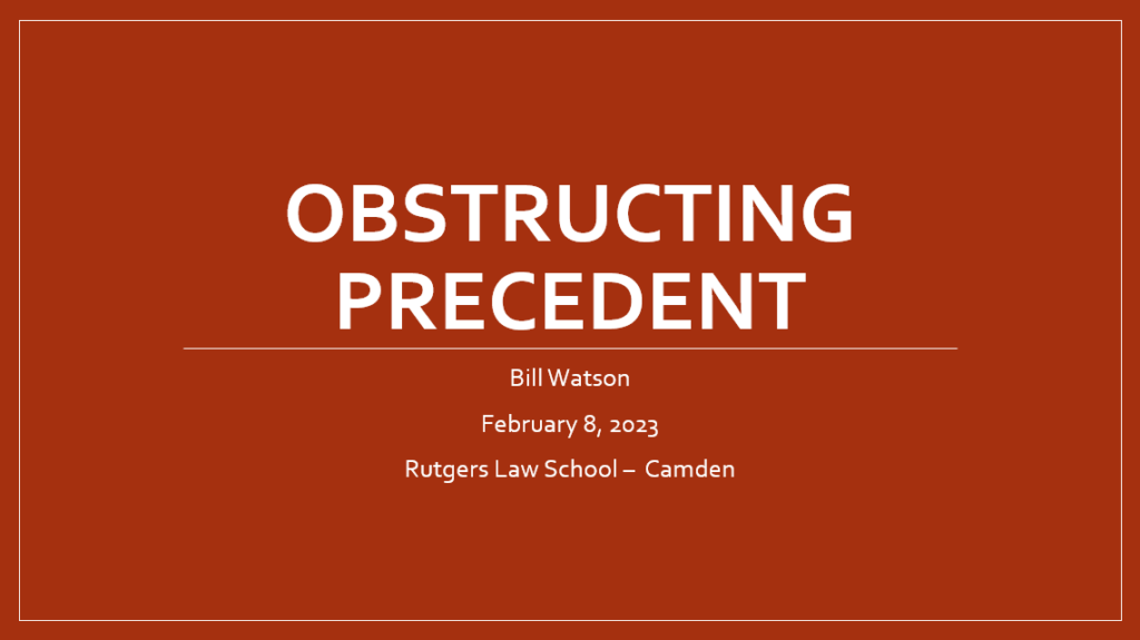 Obstructing Precedent